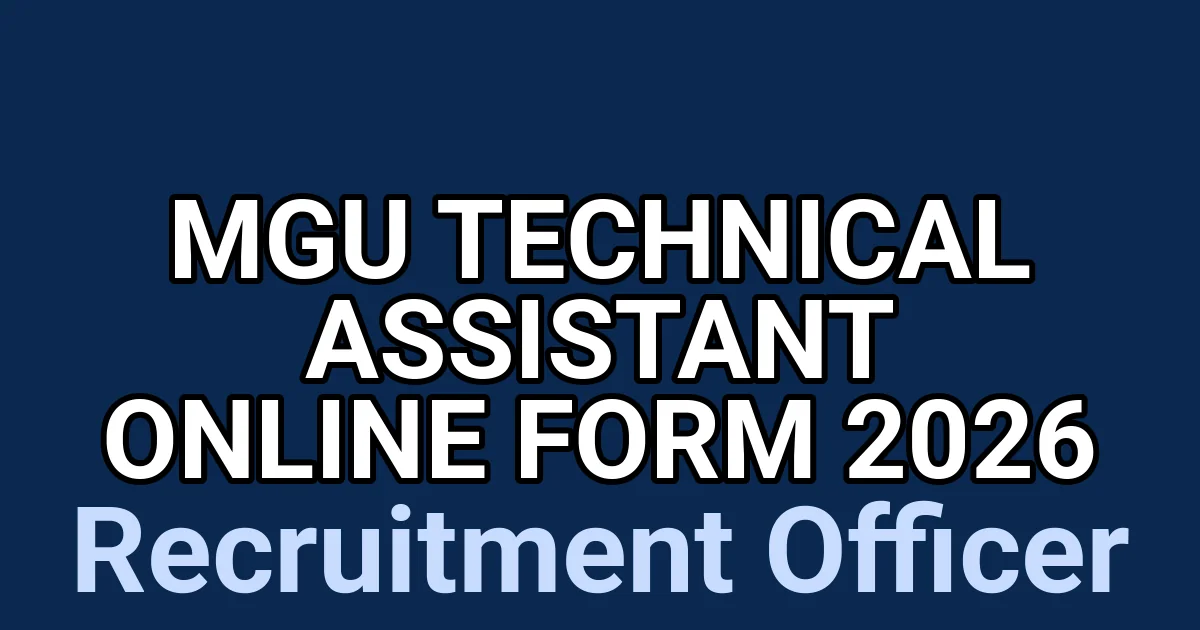 MGU Technical Assistant Online Form 2026 1 tmpnnob0s n