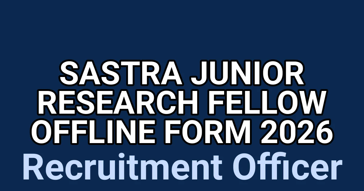 SASTRA Junior Research Fellow Offline Form 2026 1 tmpp9wndaye