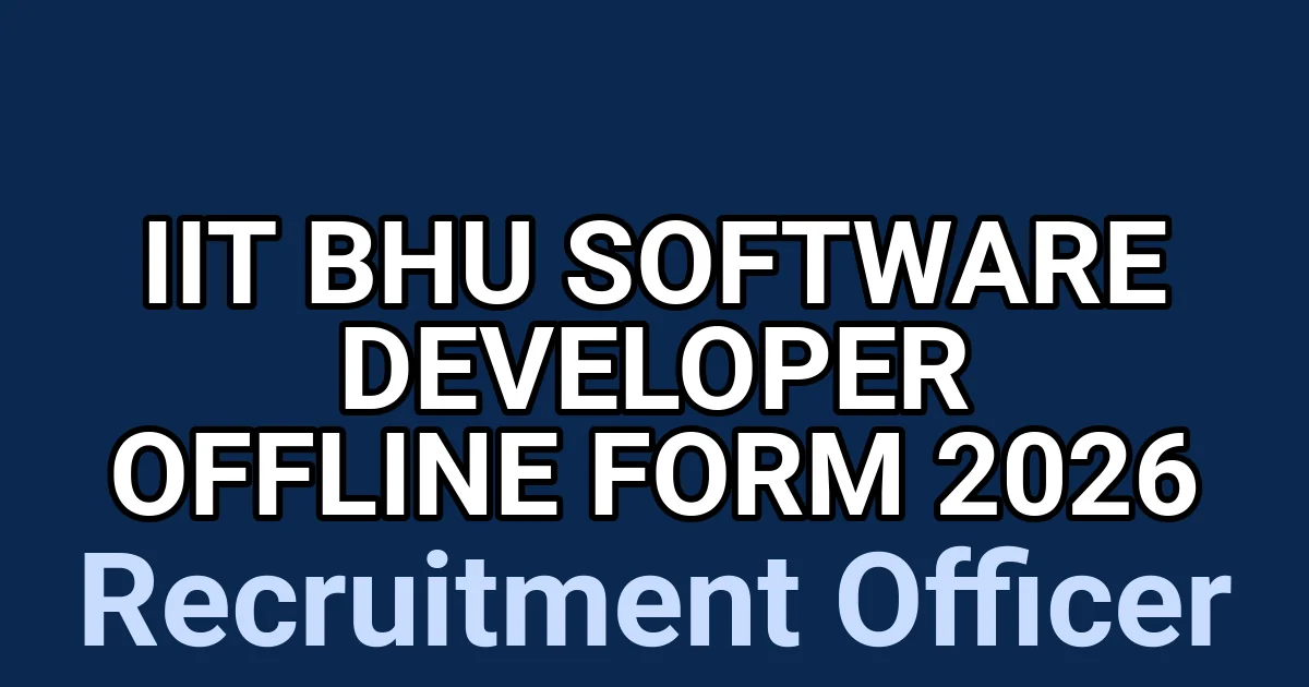 IIT BHU Software Developer Offline Form 2026 1 tmpphp63dcr