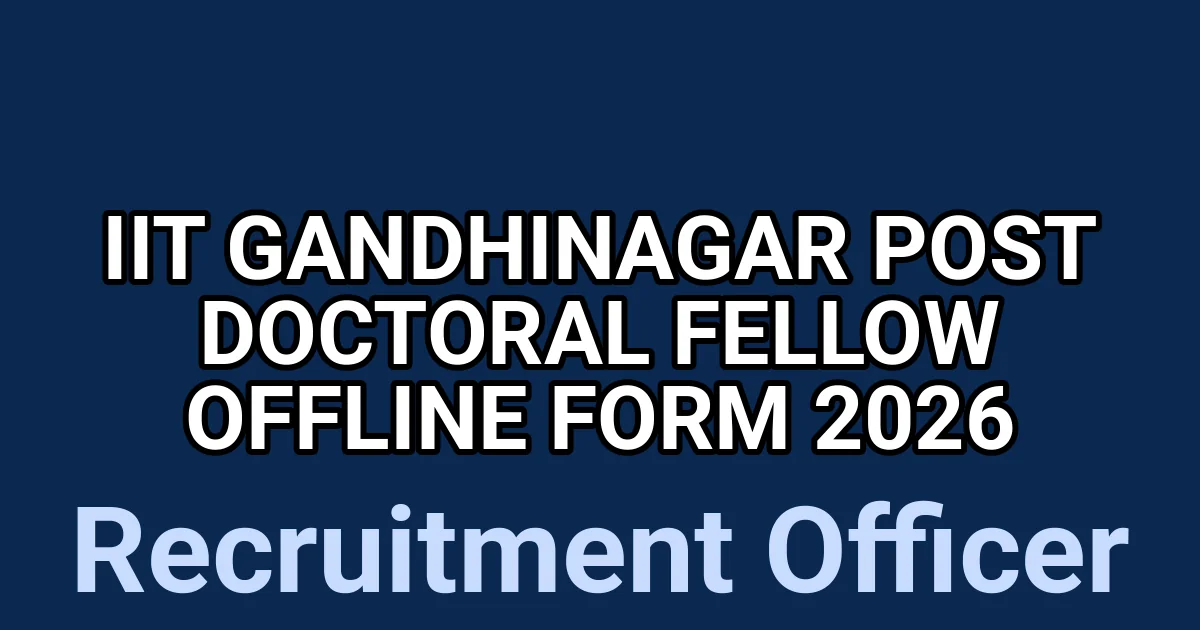 IIT Gandhinagar Post Doctoral Fellow Offline Form 2026 1 tmpq9s5sj6