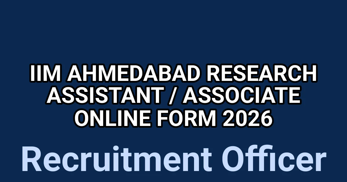 IIM Ahmedabad Research Assistant / Associate Online Form 2026 1 tmpqfla0 pw