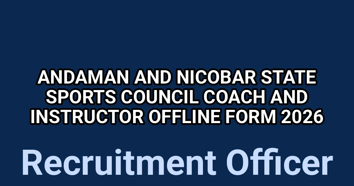 Andaman and Nicobar State Sports Council Coach and Instructor Offline Form 2026 1 tmpr0bhngj5