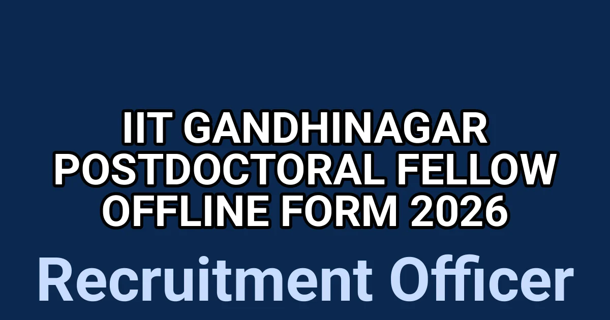 IIT Gandhinagar Postdoctoral Fellow Offline Form 2026 1 tmprizpc5fn