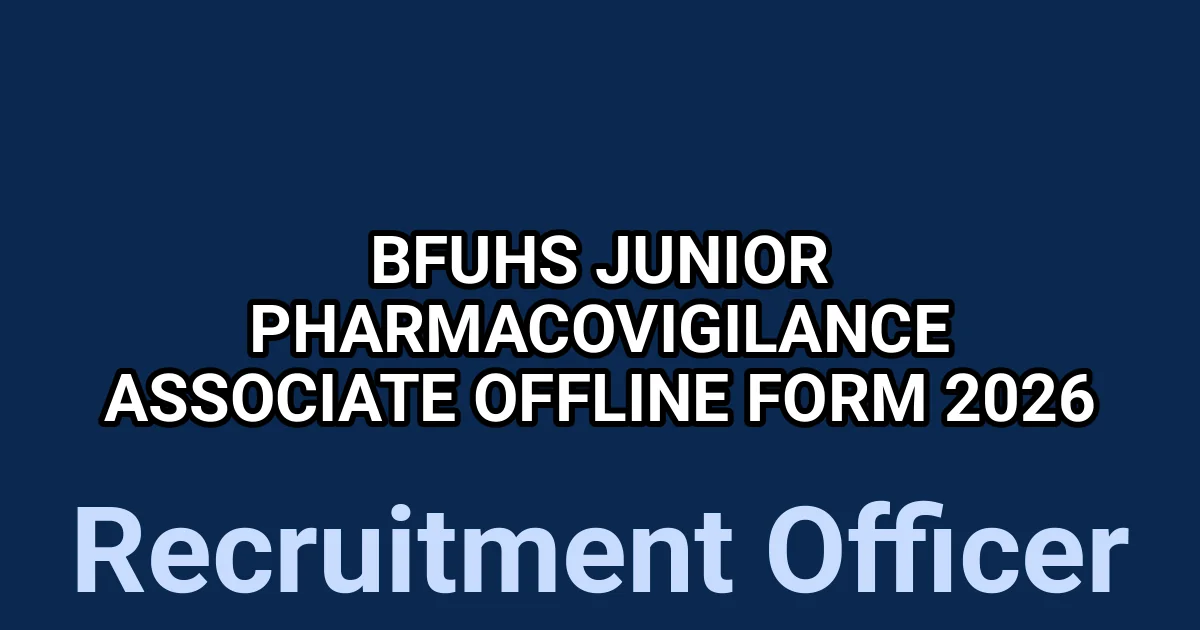 BFUHS Junior Pharmacovigilance Associate Offline Form 2026 1 tmps4d7h8ea