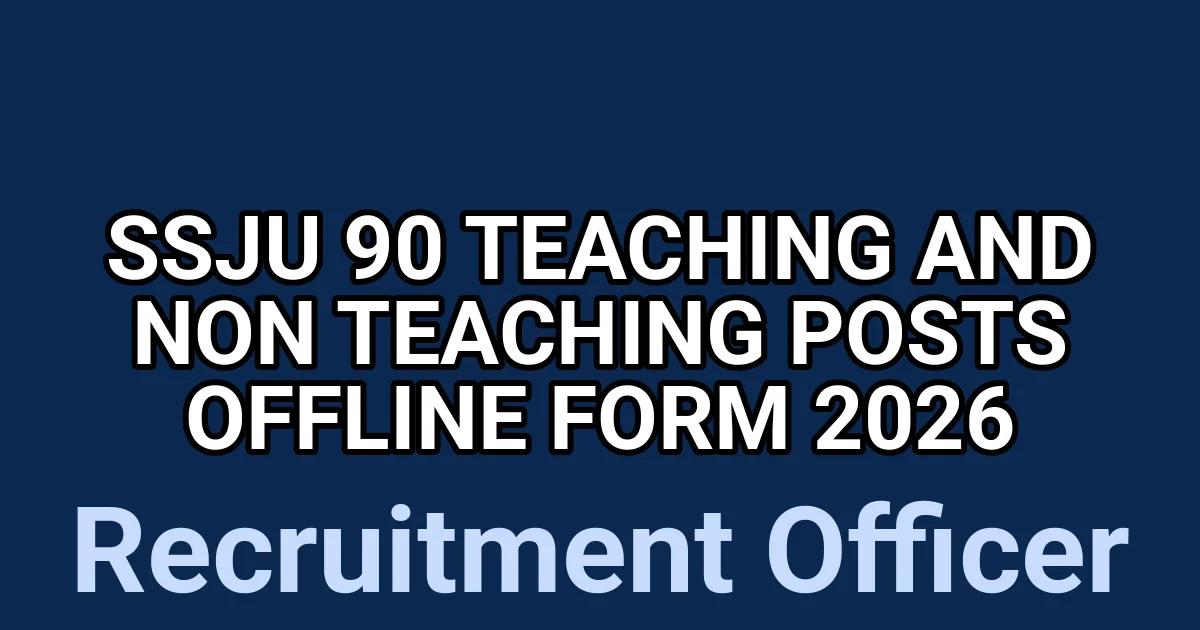 SSJU 90 Teaching and Non Teaching Posts Offline Form 2026 1 tmps7a59lef