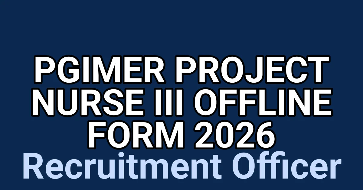 PGIMER Project Nurse III Offline Form 2026 1 tmpspstk05m