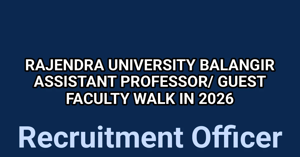 Rajendra University Balangir Assistant Professor/ Guest Faculty Walk in 2026 1 tmpt74z0zvs