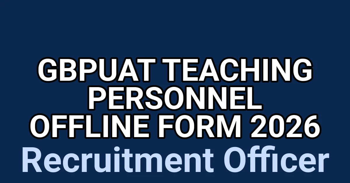 GBPUAT Teaching Personnel Offline Form 2026 1 tmptq11tpds