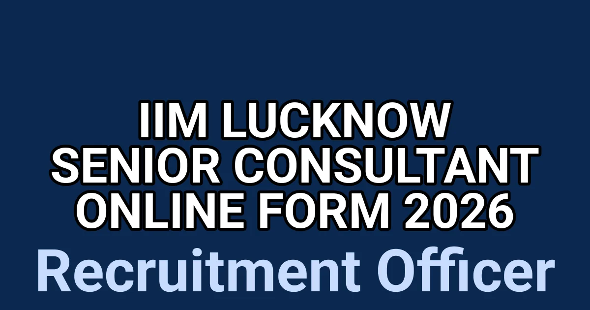 IIM Lucknow Senior Consultant Online Form 2026 1 tmpufjp3kw9