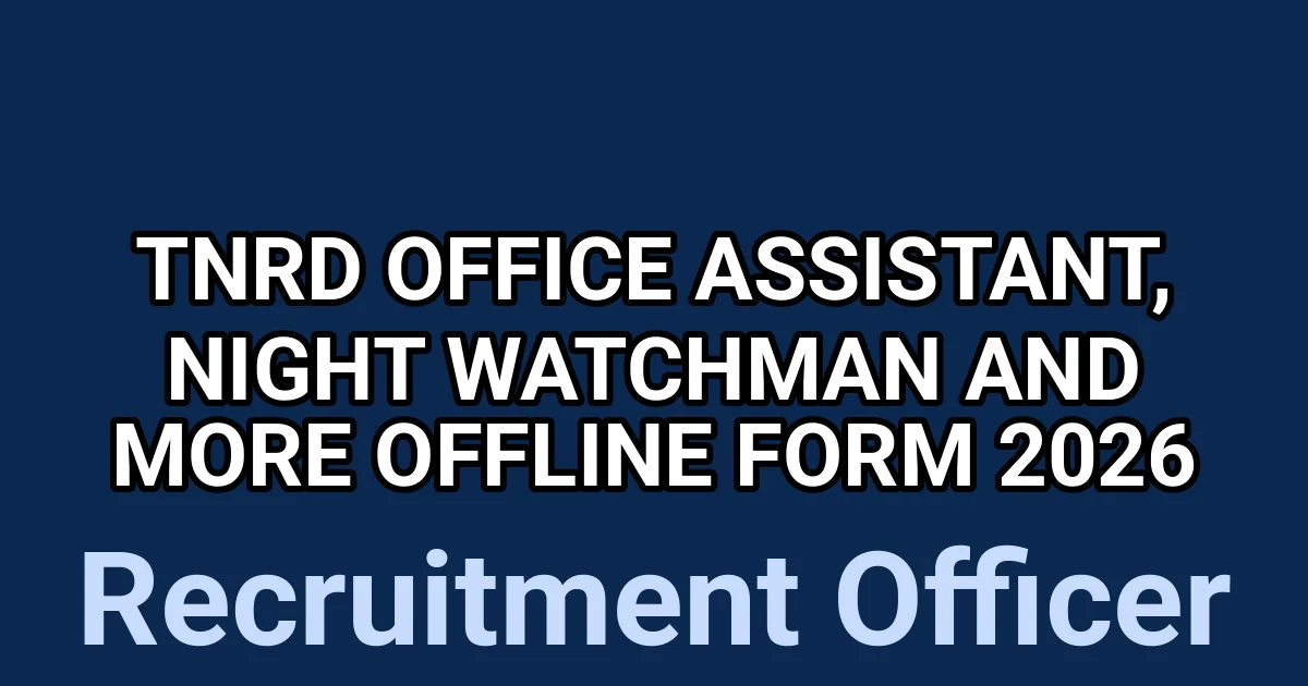 TNRD Office Assistant, Night Watchman and More Offline Form 2026 1 tmpukf4dcis