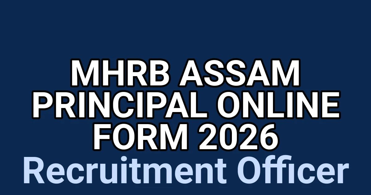 MHRB Assam Principal Online Form 2026 1 tmpv3qar5iv