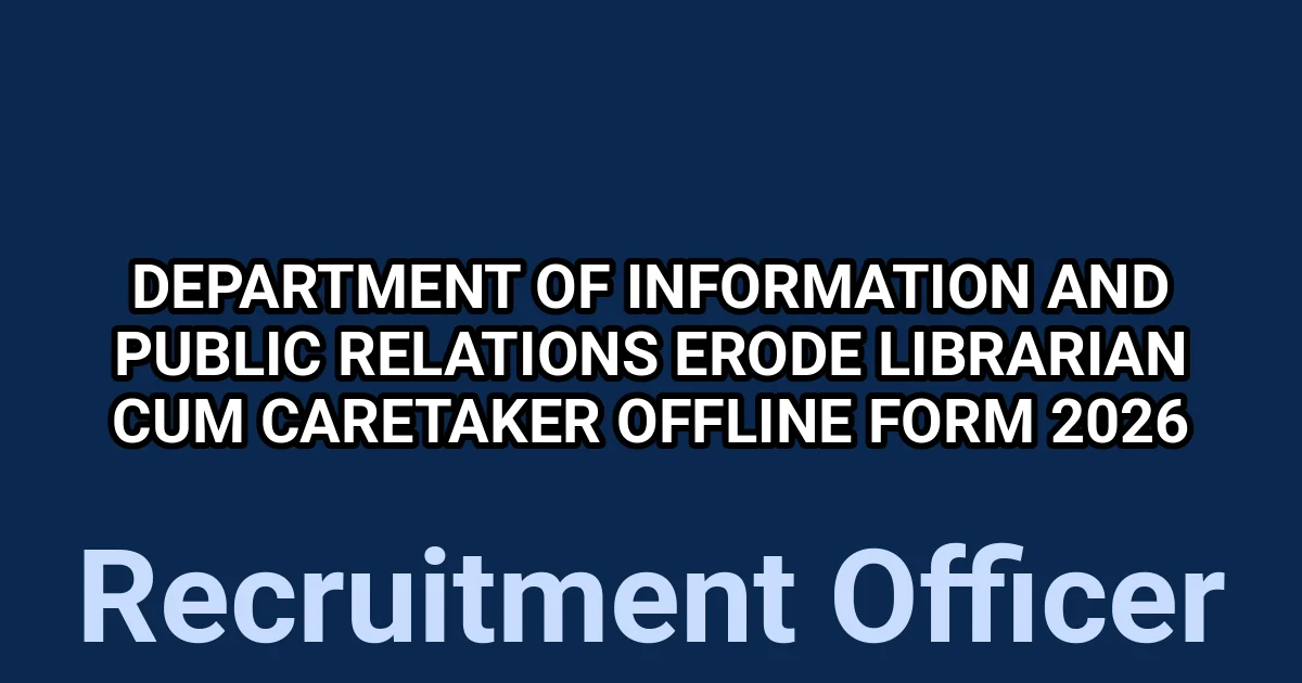 Department of Information and Public Relations Erode Librarian Cum Caretaker Offline Form 2026 1 tmpw02anvq