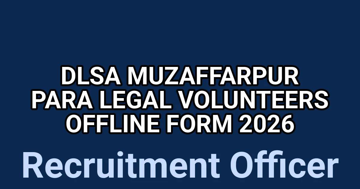DLSA Muzaffarpur Para Legal Volunteers Offline Form 2026 1 tmpw0svoqfw
