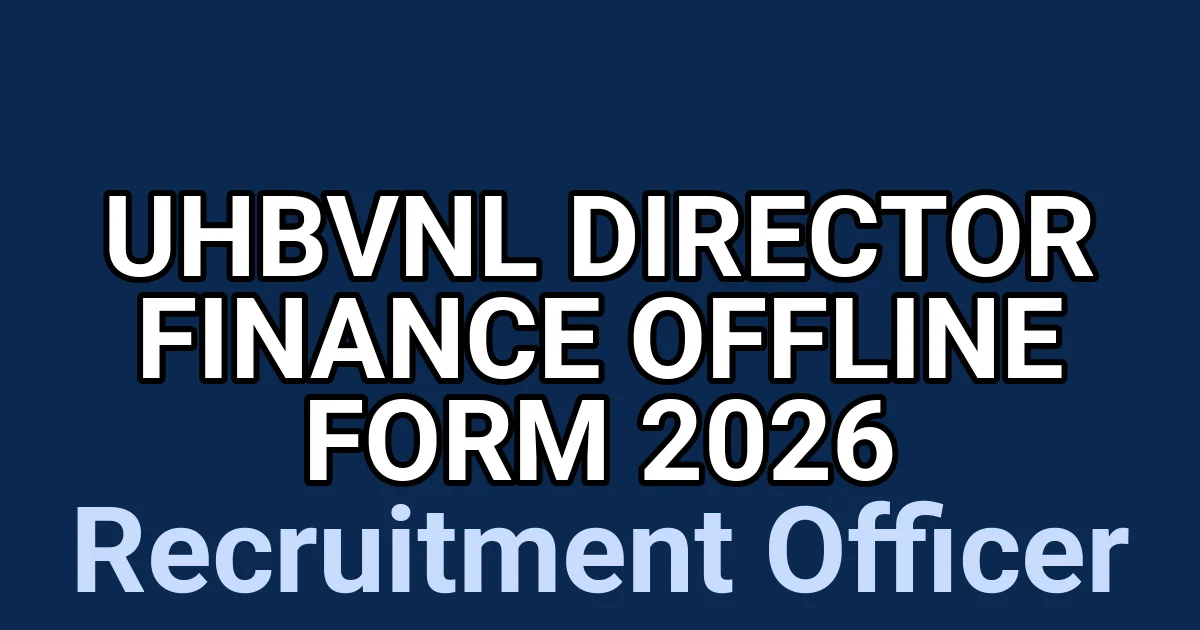 UHBVNL Director Finance Offline Form 2026 1 tmpwm9fdajm