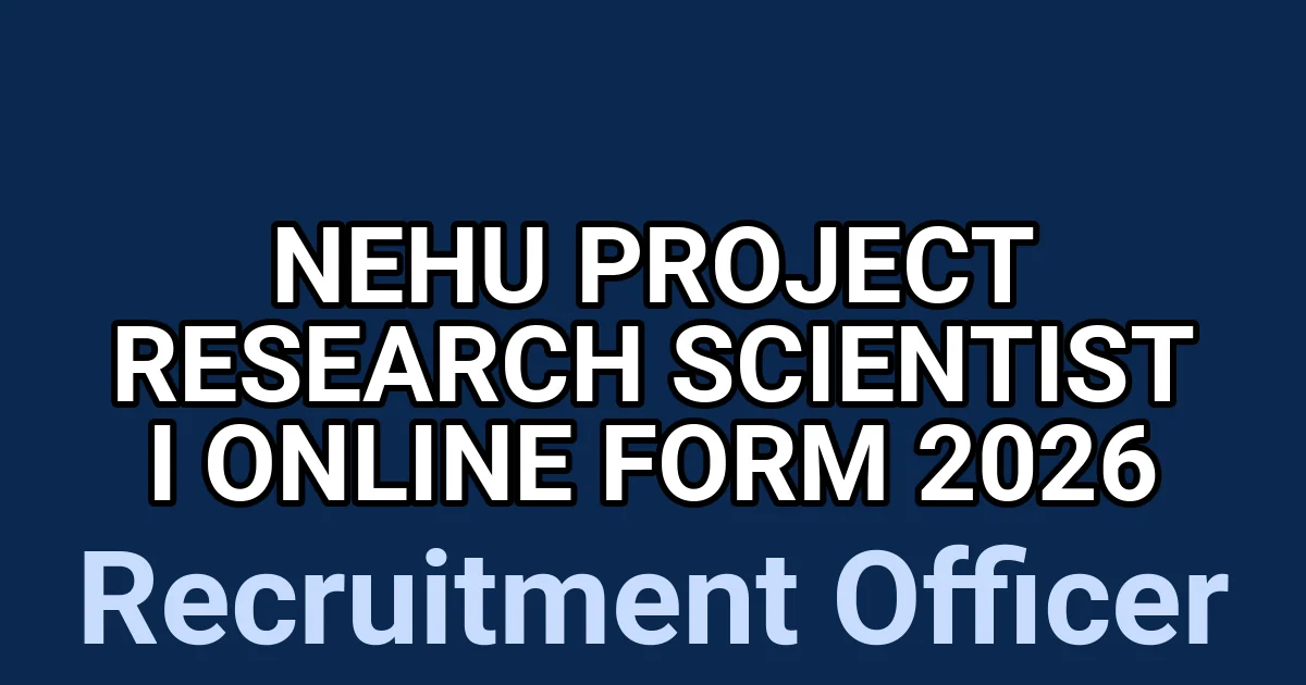 NEHU Project Research Scientist I Online Form 2026 1 tmpwr053zqh