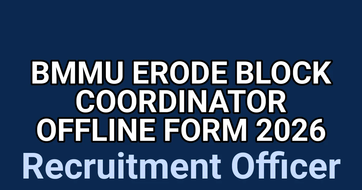 BMMU Erode Block Coordinator Offline Form 2026 1