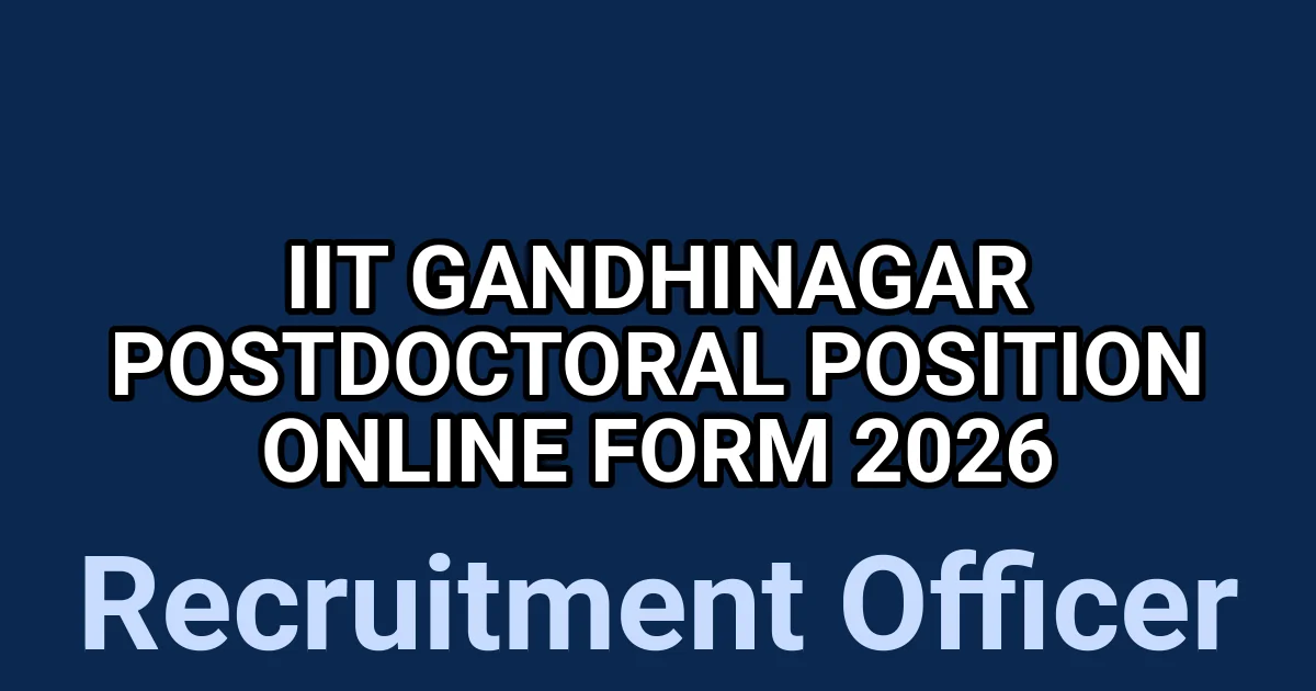 IIT Gandhinagar Postdoctoral Position Online Form 2026 1