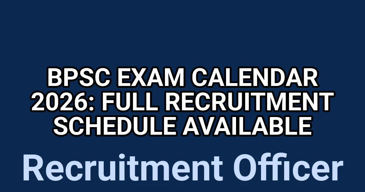 BPSC Exam Calendar 2026: Full Recruitment Schedule Available 1 tmpzuprjq73