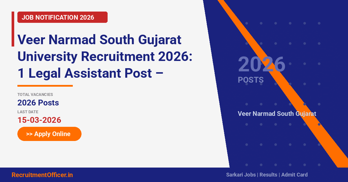 Veer Narmad South Gujarat University Recruitment 2026: 1 Legal Assistant Post – Apply Online - RecruitmentOfficer.in