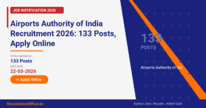 Airports Authority of India Recruitment 2026: 133 Posts, Apply Online