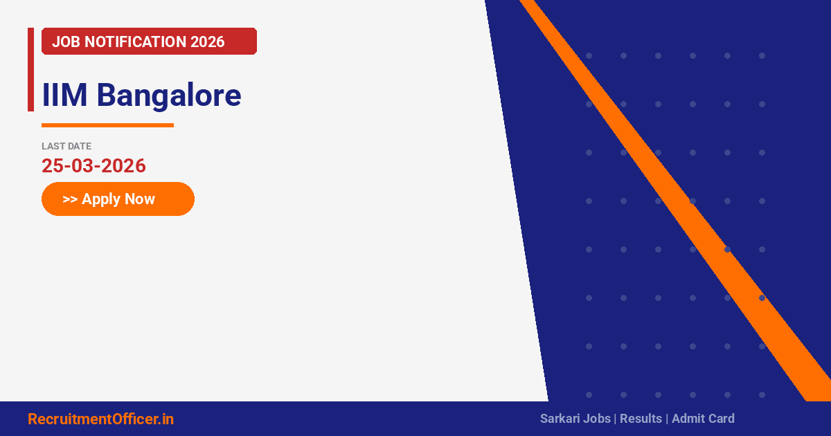 IIM Bangalore - RecruitmentOfficer.in
