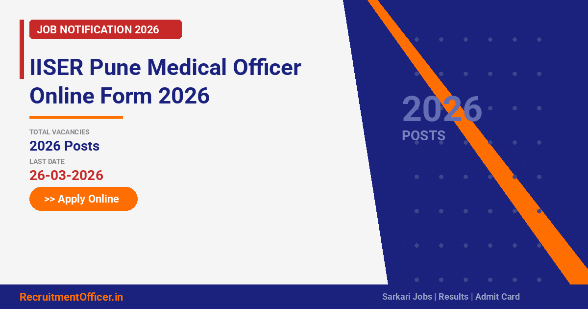 IISER Pune Medical Officer Online Form 2026 - RecruitmentOfficer.in