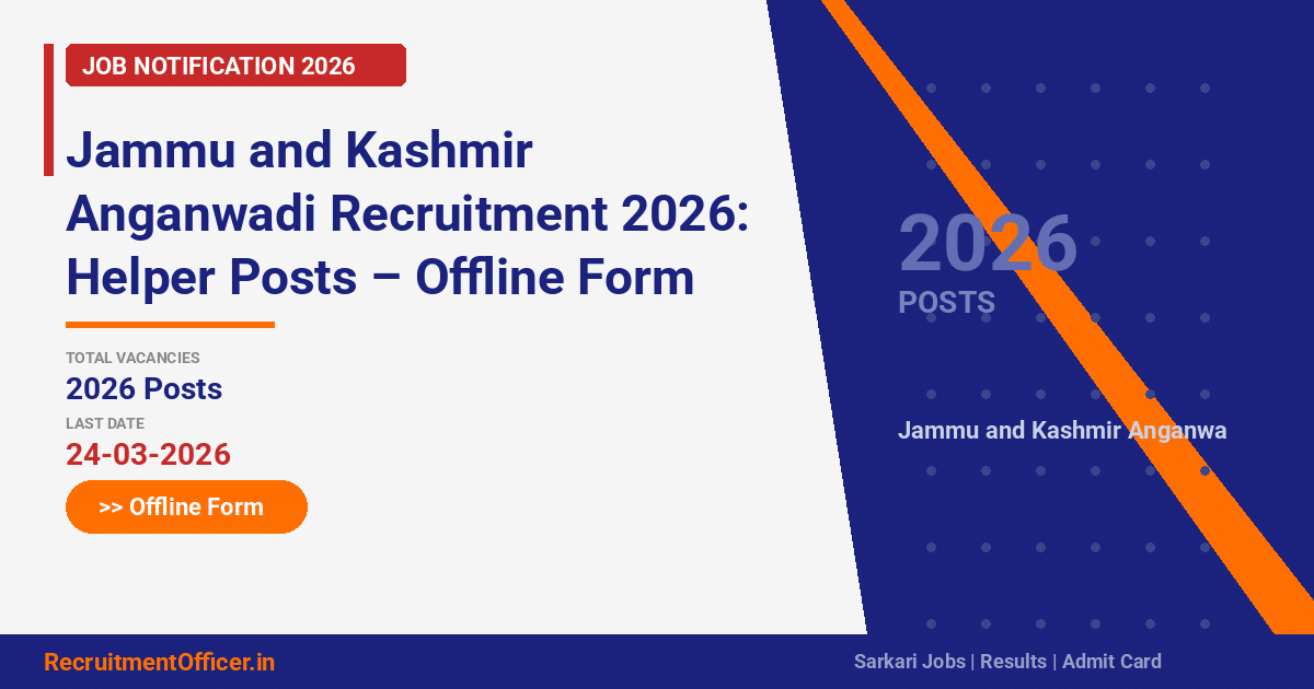 Jammu and Kashmir Anganwadi Recruitment 2026: Helper Posts – Offline Form - RecruitmentOfficer.in