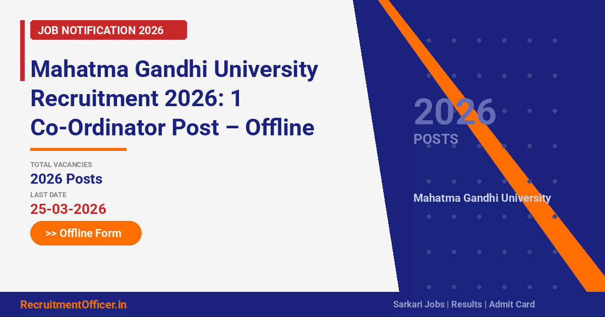 Mahatma Gandhi University Recruitment 2026: 1 Co-Ordinator Post – Offline Form - RecruitmentOfficer.in