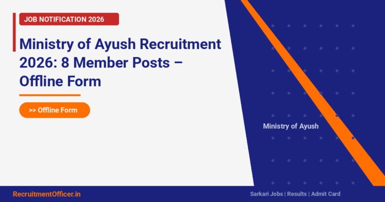 Ministry of Ayush Recruitment 2026: 8 Member Posts – Offline Form