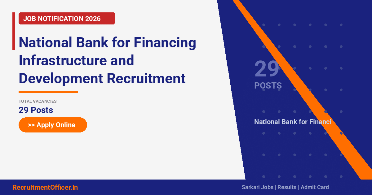 National Bank for Financing Infrastructure and Development Recruitment 2026: 29 Posts, Apply Online - RecruitmentOfficer.in