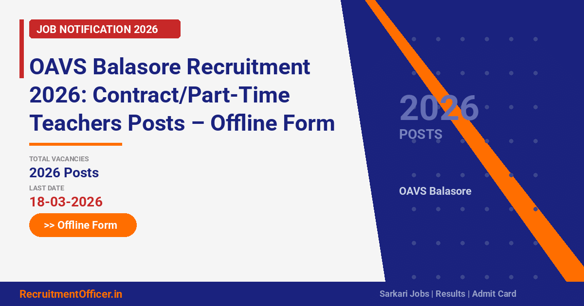 OAVS Balasore Recruitment 2026: Contract/Part-Time Teachers Posts – Offline Form - RecruitmentOfficer.in