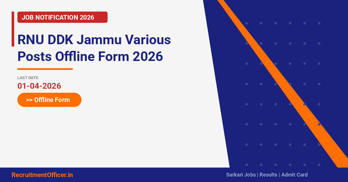 RNU DDK Jammu Various Posts Offline Form 2026 - RecruitmentOfficer.in