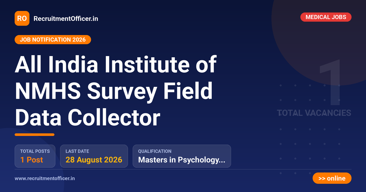 All India Institute of NMHS Survey Field Data Collector 1 All India Institute of NMHS Survey Field Data Collector - RecruitmentOfficer.in