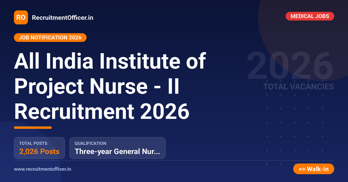 All India Institute of Project Nurse - II Recruitment 2026 - RecruitmentOfficer.in