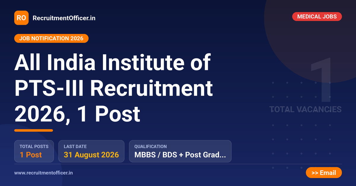 All India Institute of PTS-III Recruitment 2026, 1 Post - RecruitmentOfficer.in