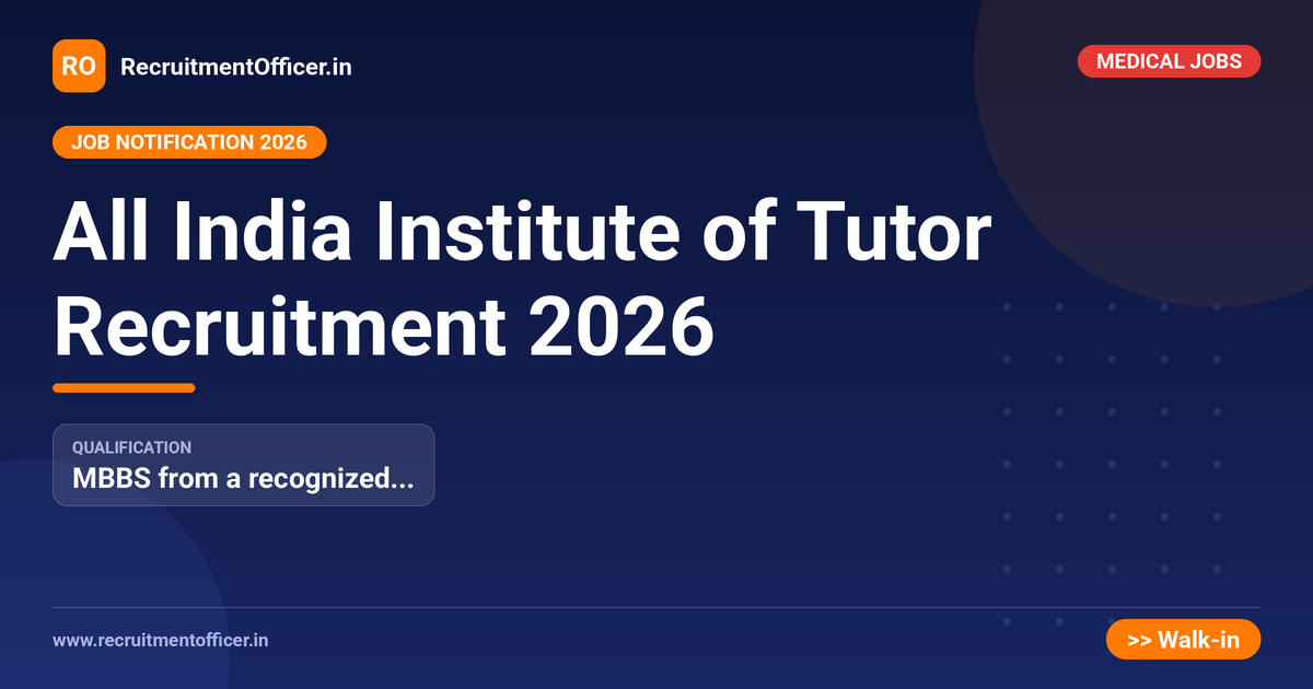 All India Institute of Tutor Recruitment 2026 1 All India Institute of Tutor Recruitment 2026 - RecruitmentOfficer.in