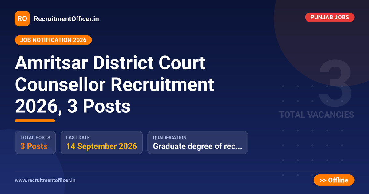 Amritsar District Court Counsellor Recruitment 2026, 3 Posts 1 Amritsar District Court Counsellor Recruitment 2026, 3 Posts - RecruitmentOfficer.in