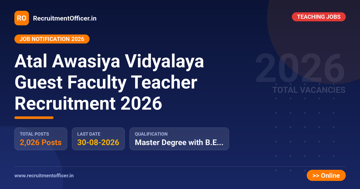 Atal Awasiya Vidyalaya Guest Faculty Teacher Recruitment 2026 - RecruitmentOfficer.in