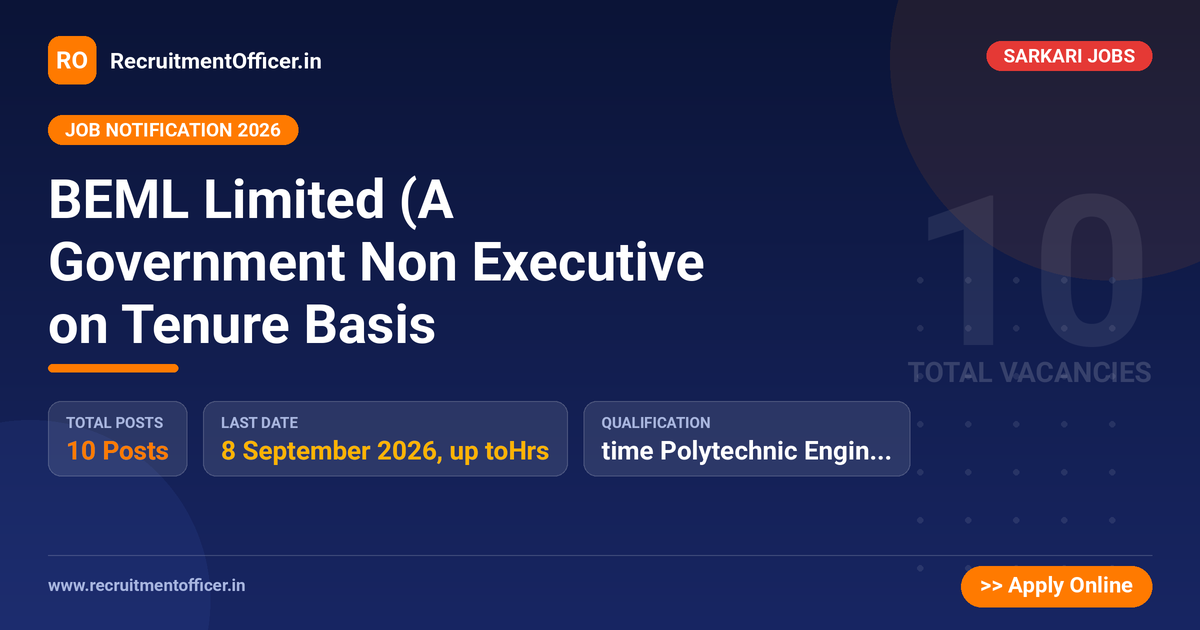 BEML Limited (A Government Non Executive on Tenure Basis 1 BEML Limited (A Government Non Executive on Tenure Basis - RecruitmentOfficer.in