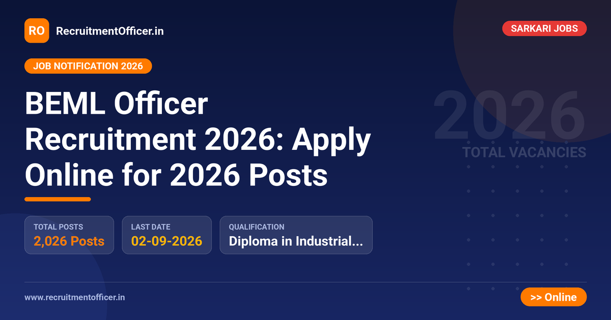 BEML Officer Recruitment 2026: Apply Online for 2026 Posts 1 BEML Officer Recruitment 2026: Apply Online for 2026 Posts - RecruitmentOfficer.in