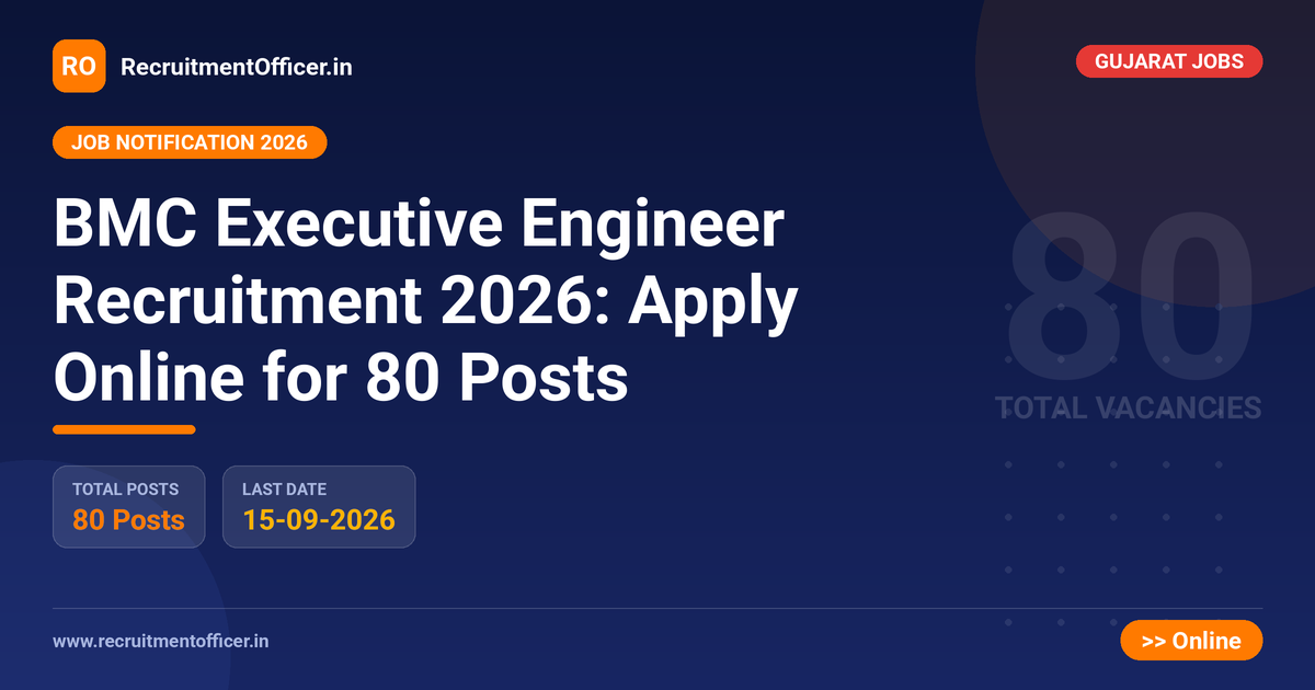 BMC Executive Engineer Recruitment 2026: Apply Online for 80 Posts - RecruitmentOfficer.in