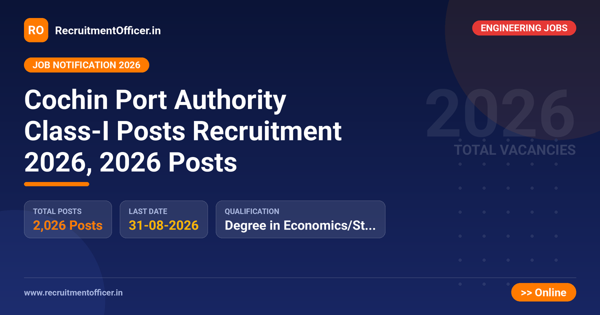 Cochin Port Authority Class-I Posts Recruitment 2026, 2026 Posts 1 Cochin Port Authority Class-I Posts Recruitment 2026, 2026 Posts - RecruitmentOfficer.in