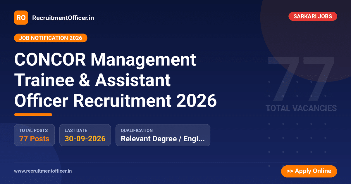 CONCOR Management Trainee & Assistant Officer Recruitment 2026 - RecruitmentOfficer.in