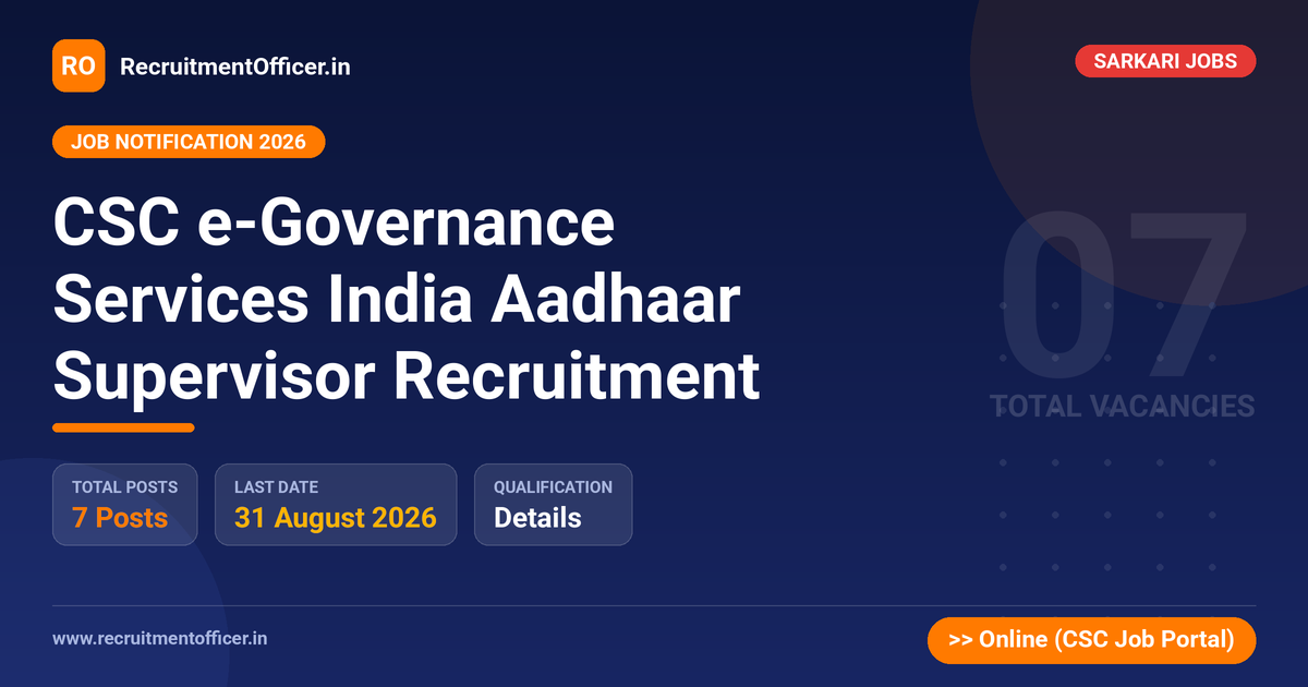 CSC e-Governance Services India Aadhaar Supervisor Recruitment - RecruitmentOfficer.in