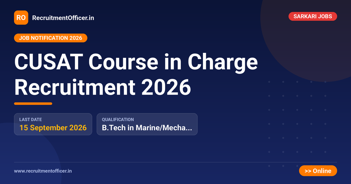 CUSAT Course in Charge Recruitment 2026 1 CUSAT Course in Charge Recruitment 2026 - RecruitmentOfficer.in