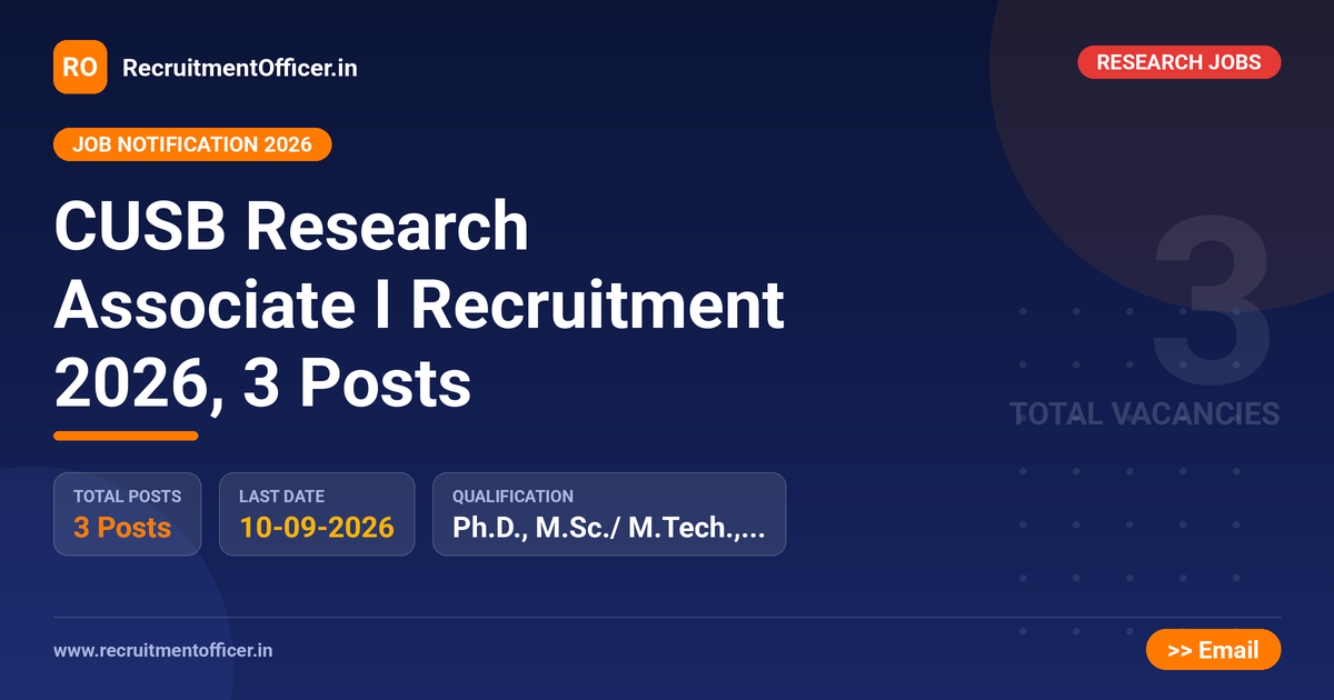 CUSB Research Associate I Recruitment 2026, 3 Posts - RecruitmentOfficer.in