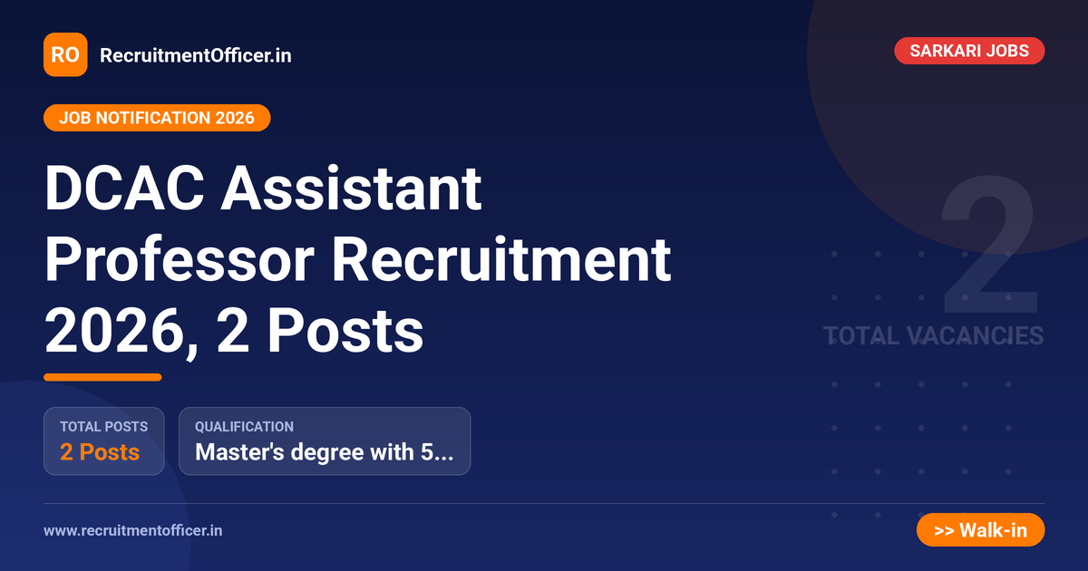 DCAC Assistant Professor Recruitment 2026, 2 Posts - RecruitmentOfficer.in