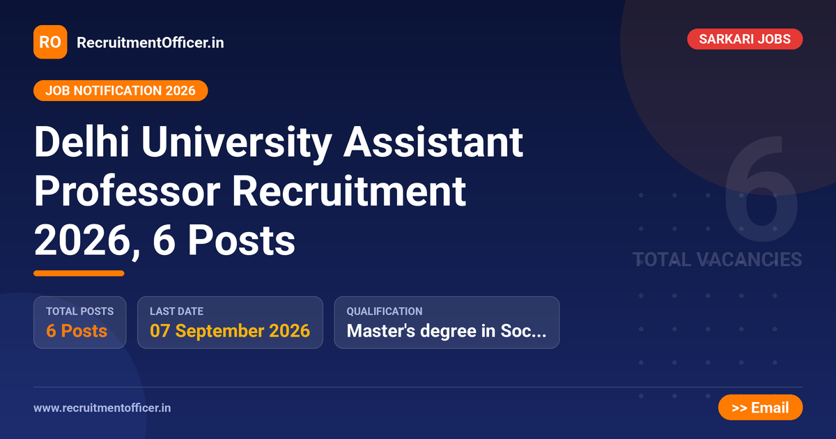 Delhi University Assistant Professor Recruitment 2026, 6 Posts 1 Delhi University Assistant Professor Recruitment 2026, 6 Posts - RecruitmentOfficer.in