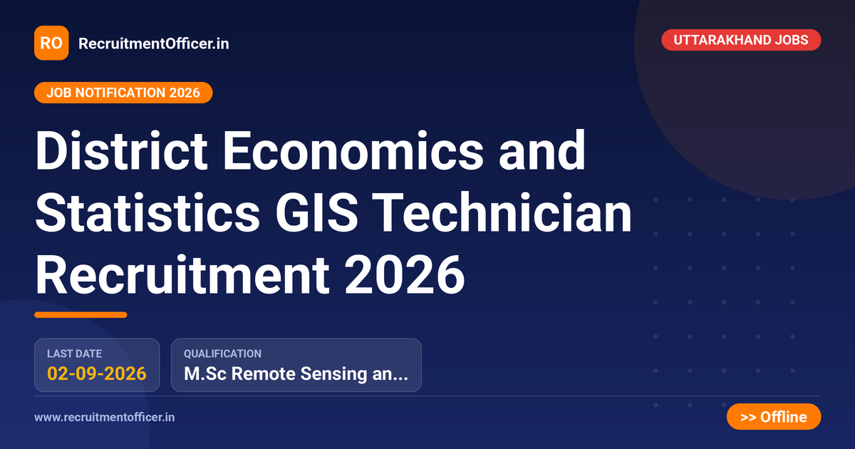 District Economics and Statistics GIS Technician Recruitment 2026 - RecruitmentOfficer.in