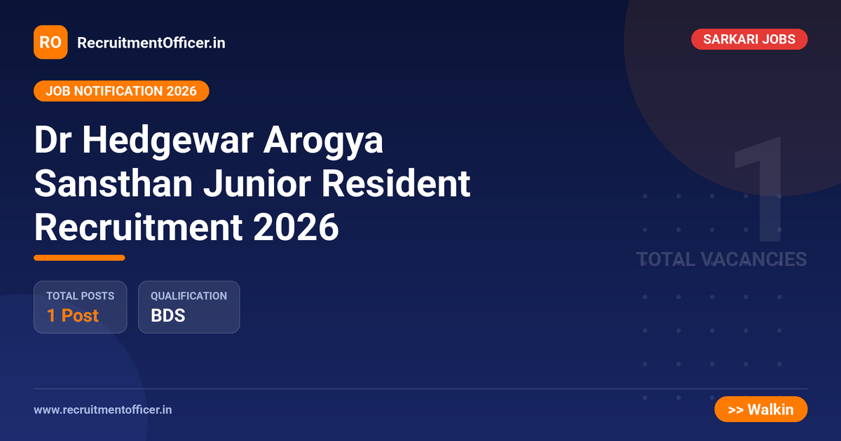 Dr Hedgewar Arogya Sansthan Junior Resident Recruitment 2026 1 Dr Hedgewar Arogya Sansthan Junior Resident Recruitment 2026 - RecruitmentOfficer.in